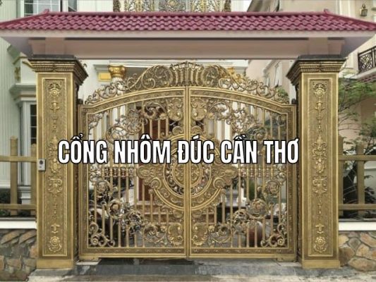 Cổng nhôm đúc Cần Thơ