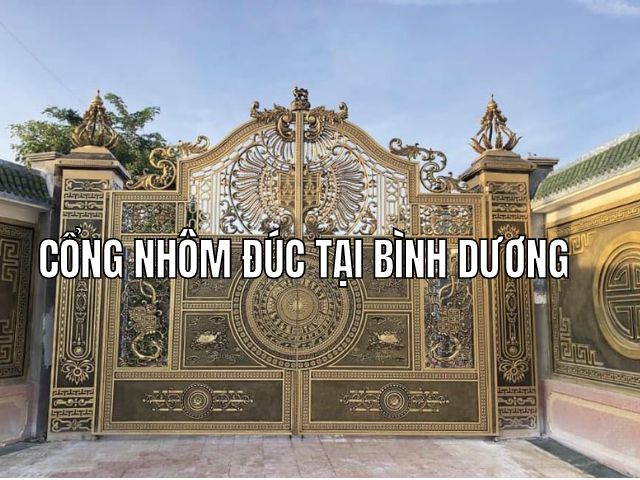 Cổng nhôm đúc tại Bình Dương - Giá tại xưởng sản xuất không qua trung gian 2 Cổng nhôm đúc tại Bình Dương