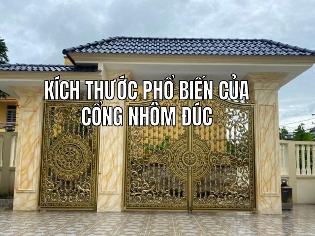 Kích thước phổ biến của cổng nhôm đúc 2 Kích thước phổ biến của cổng nhôm đúc