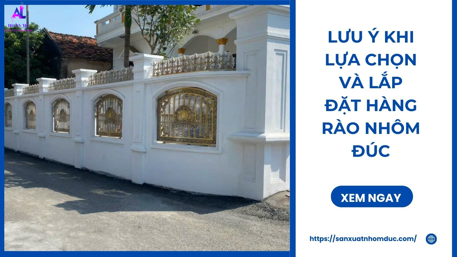 Hàng rào nhôm đúc 55 Lưu Ý Khi Lựa Chọn Và Lắp Đặt Hàng Rào Nhôm Đúc