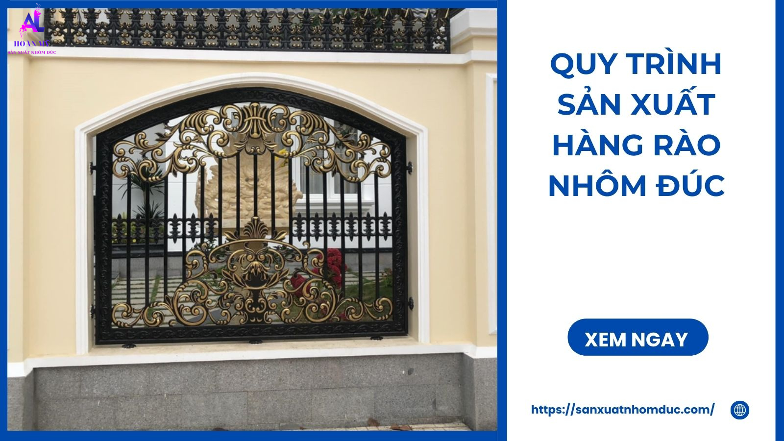 Hàng rào nhôm đúc 54 Quy Trình Sản Xuất Hàng Rào Nhôm Đúc