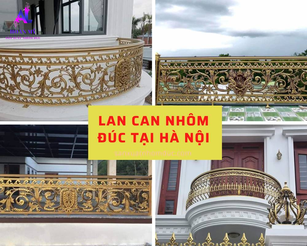 Lan can nhôm đúc tại Hà Nội