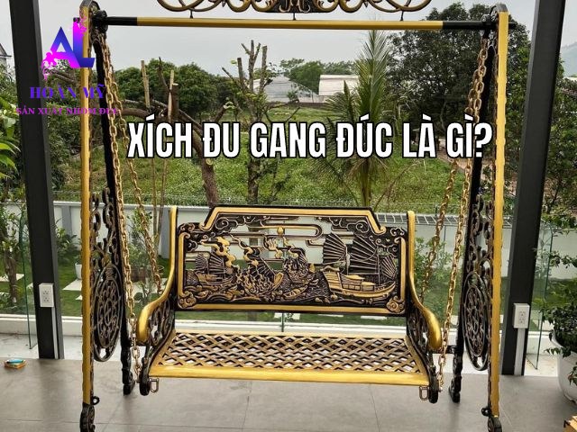 Xích Đu Gang Đúc Là Gì?