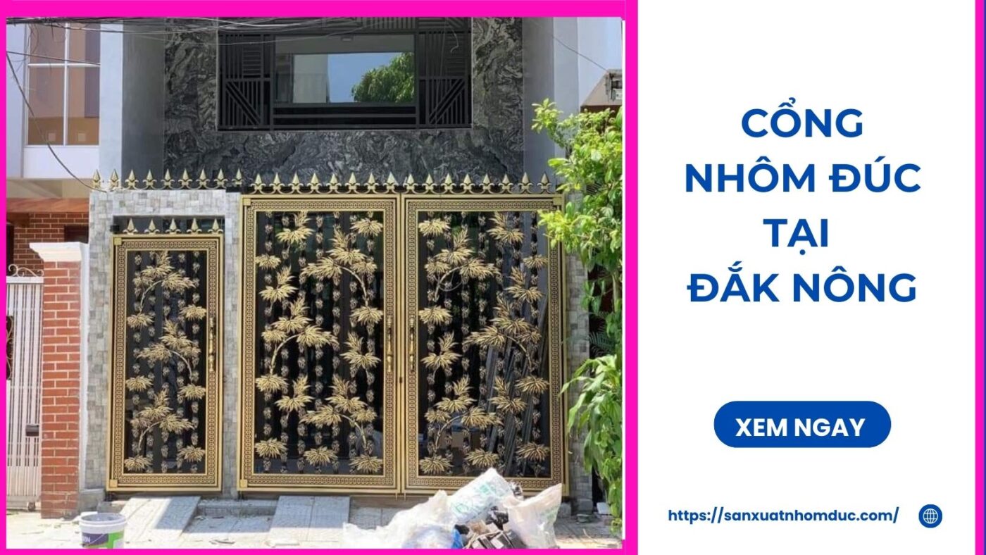 Cổng nhôm đúc tại Đắk Nông