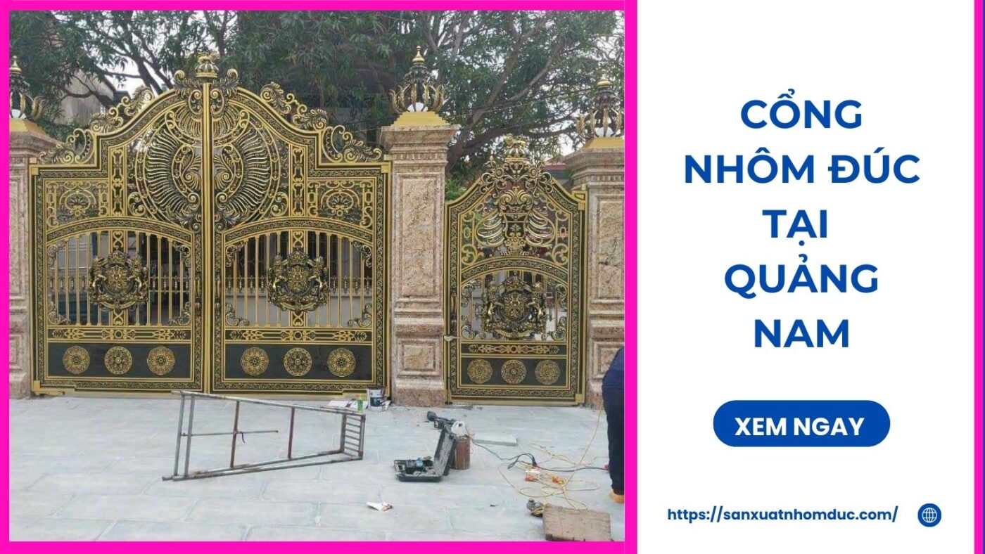 Cổng nhôm đúc tại Quảng Nam